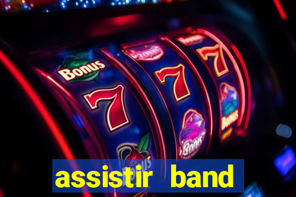 assistir band sports gratis